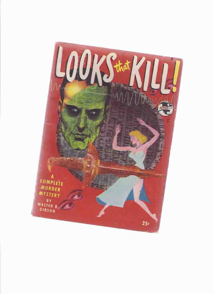 Image for Looks That Kill! -by Walter B Gibson