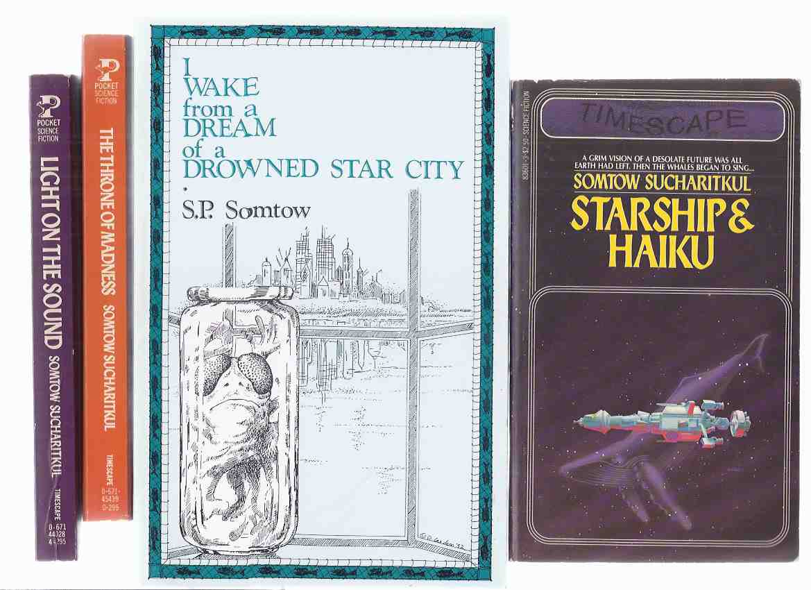 Image for Somtow Sucharitkul / S P Somtow Grouping --- Light on the Sound; The Throne of Madness; Starship & Haiku; I Wake from a Dream of a Drowned Star City ( Signed Copy ) -FOUR VOLUMES ( Inquestor )