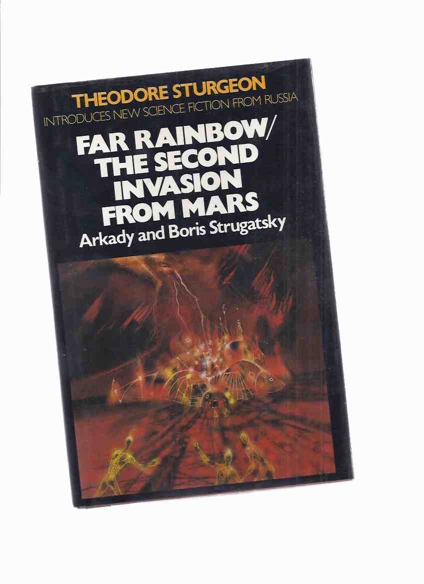 Image for Far Rainbow / The Second Invasion from Mars -by Arkady and Boris Strugatsky
