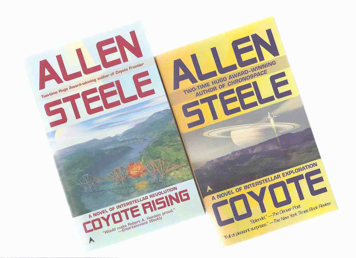 Image for Coyote: A Novel of Interstellar Exploration ---with Coyote Rising -Books 1 and 2 -by Allen Steele (one signed)