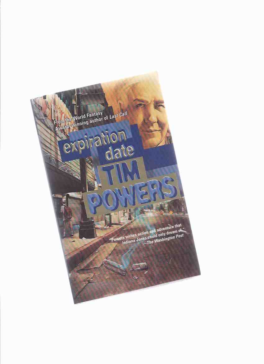 Image for Expiration Date -a signed copy ---by Tim Powers -Book 2 of the Last Call Trilogy (volume two)