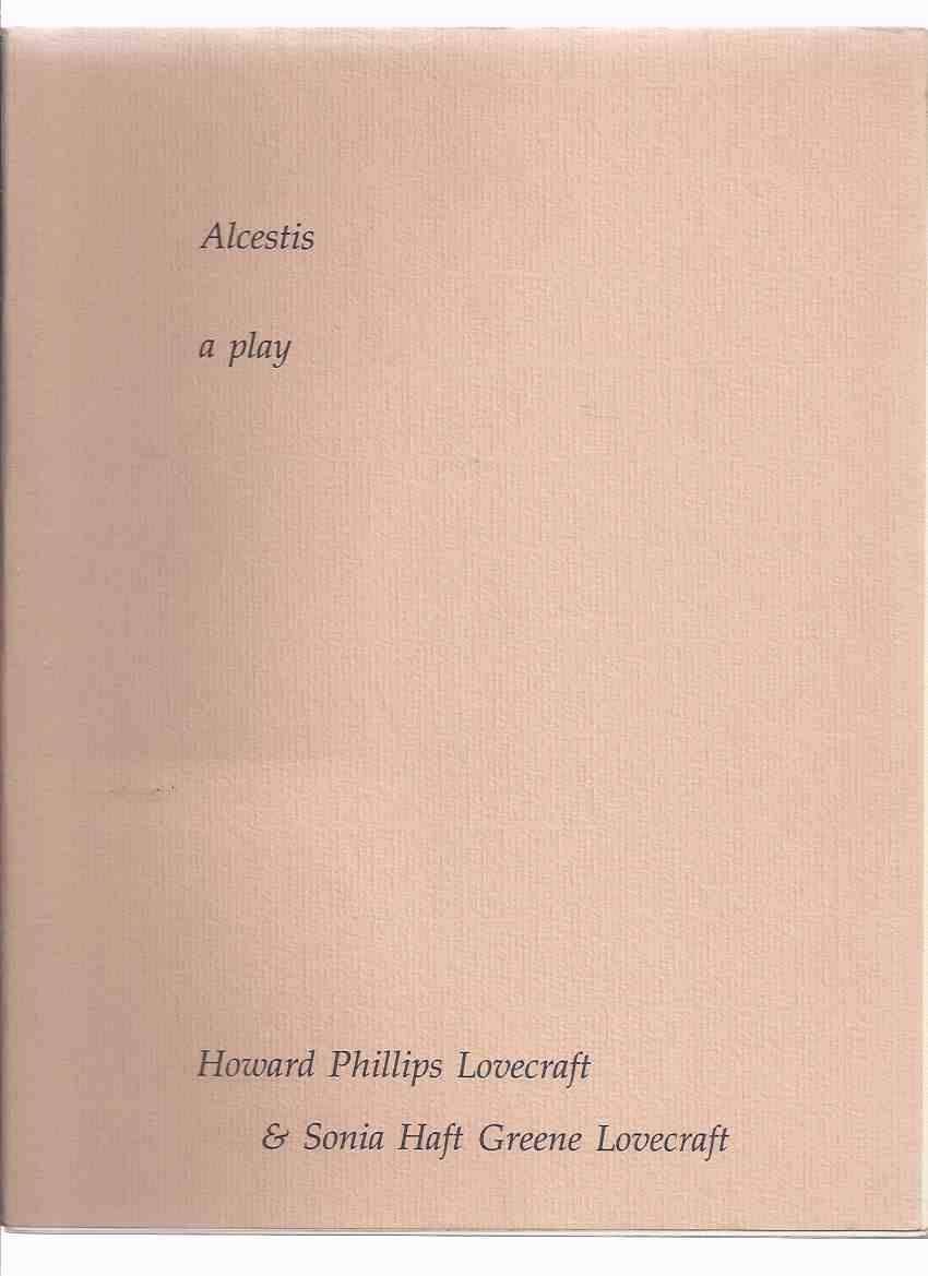 Alcestis: Being an Holograph Copy of a Play by H P Lovecraft: The Strange Company Image for Alcestis: Being an Holograph Copy of a Play by H P Lovecraft: The Strange Company