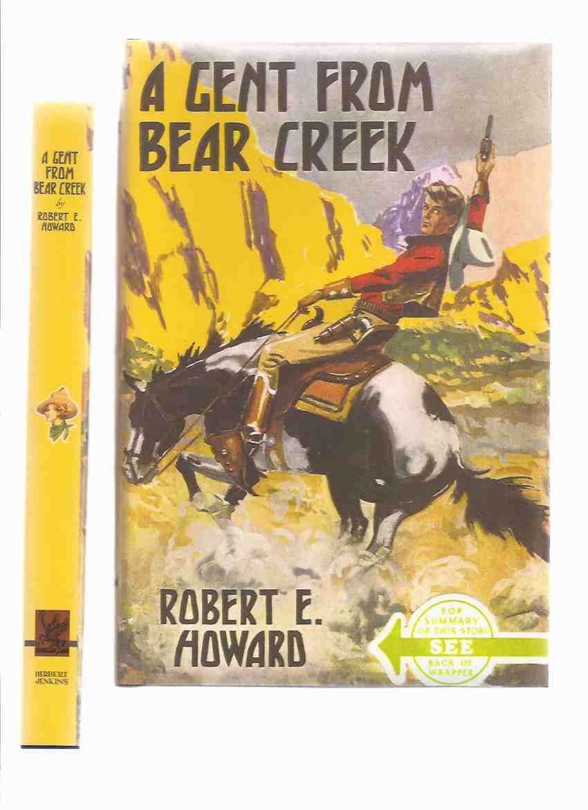 Image for A Gent from Bear Creek ---by Robert E Howard ( Breckinridge Elkins Stories - Striped Shirts Busted Hearts; Mountain Man; Meet Cap'n Kidd; Guns Mountains; Feud Buster; Road Bear Creek; Scalp Hunter; Cupid Bear Creek; Haunted Mountain; Educate or Bust )