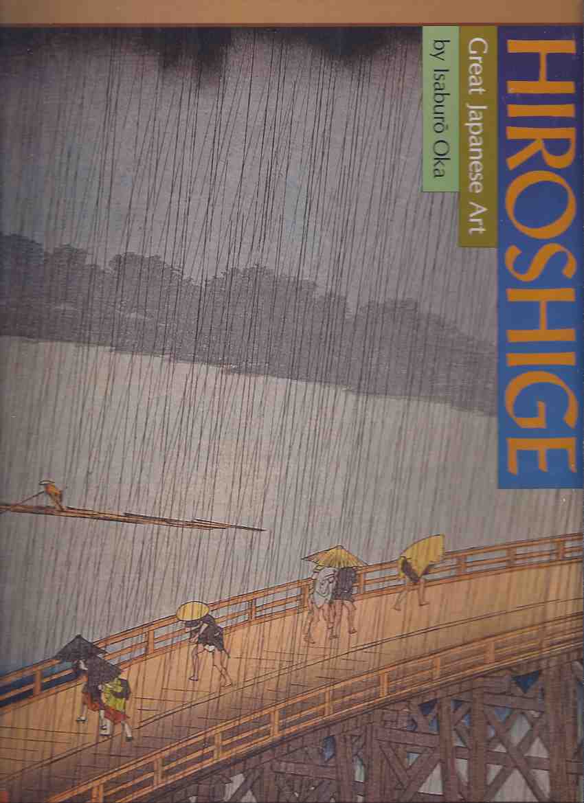 Image for HIROSHIGE: Great Japanese Art / Kodansha ( Utagawa Hiroshige, also Ando Hiroshige )( Italian, French and German Text, as well as English )