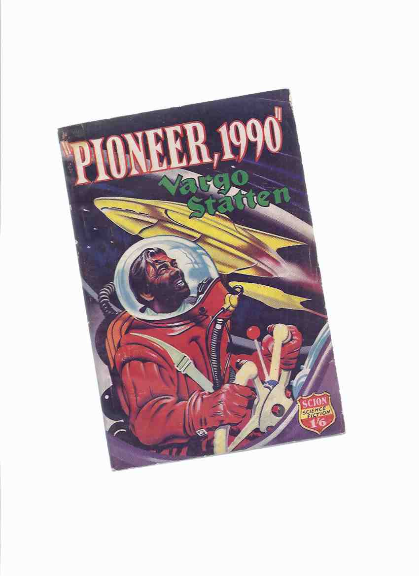 Image for Pioneer, 1990 -by Vargo Statten ( John Russell Fearn )