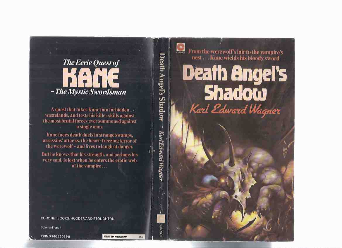 Image for Death Angel's Shadow: Kane -by Karl Edward Wagner --a Signed Copy (includes: Reflections for the Winter of My Soul; Cold Light; Mirage )