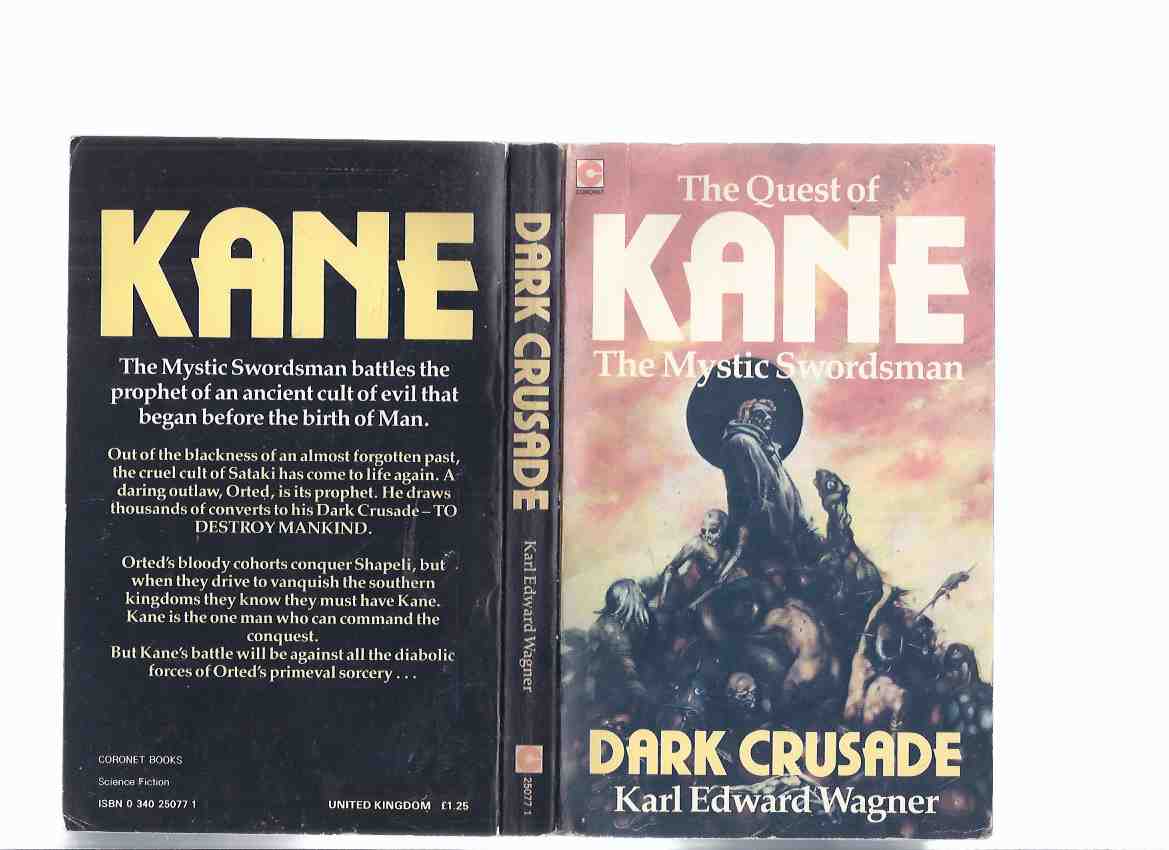 Image for Dark Crusade: The Quest of Kane --- Mystic Swordsman ---a Kane Novel -by Karl Edward Wagner ---a Signed Copy