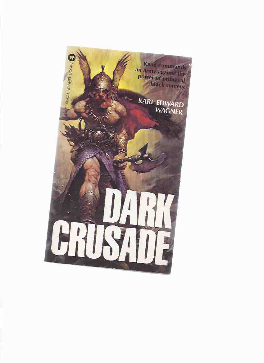 Image for KANE: Dark Crusade -by Karl Edward Wagner -by Karl Edward Wagner --a signed Copy