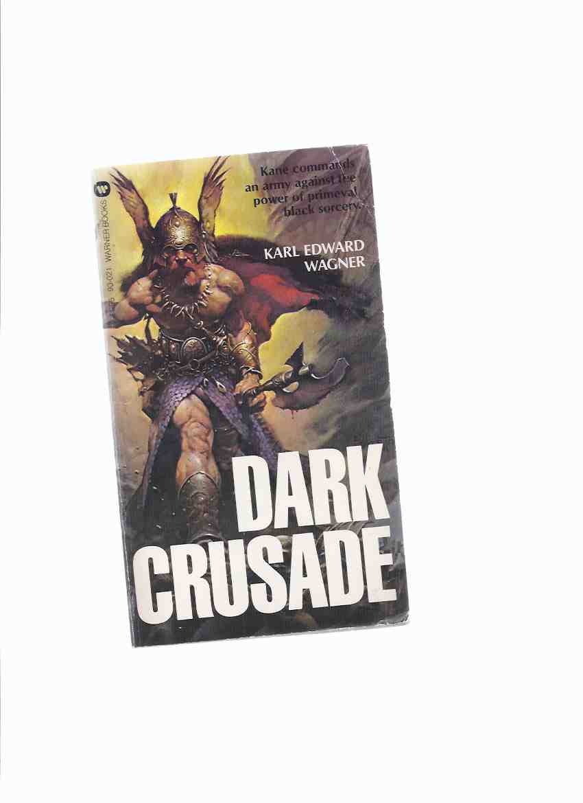 Image for Dark Crusade: a Kane Novel -by Karl Edward Wagner --a Signed Copy