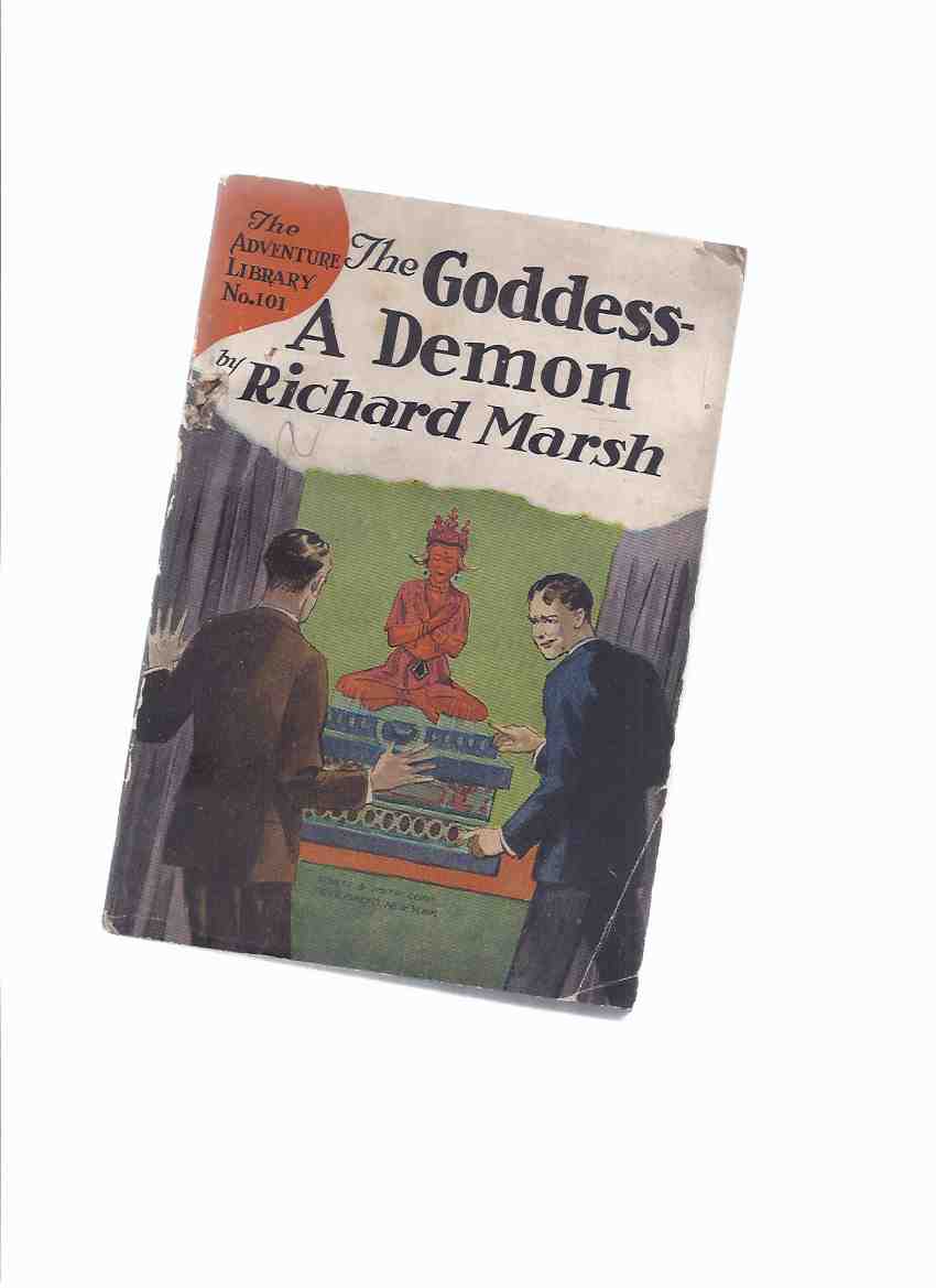 Image for The Goddess, a Demon ---by Richard Marsh ( The Adventure Library # 101 )