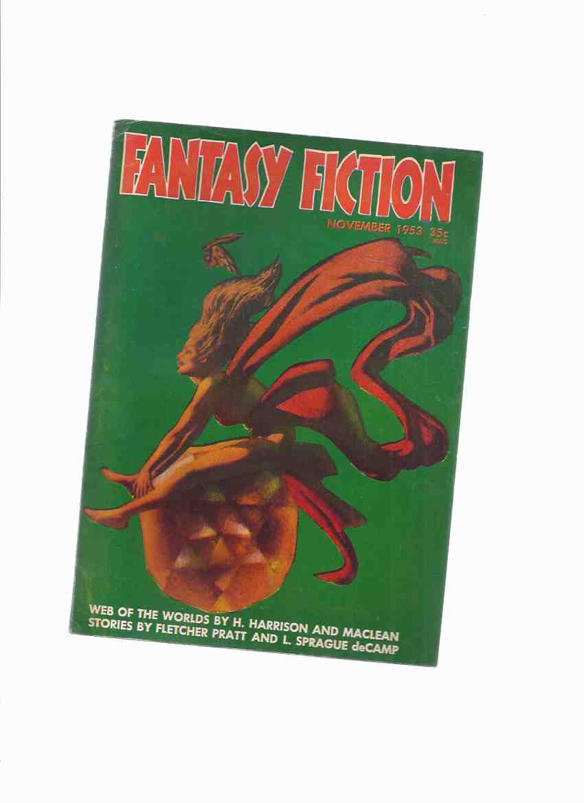 Image for Fantasy Fiction, November 1953, Volume 1, # 4 ( Web of the Worlds; capital Expenditure; Nothing to it; Schizoid Creator; Medicine Dancer; De Demon Natur; The Stronger Spell; The Apprentice Sorcerer )( Science Fiction / SF Digest )