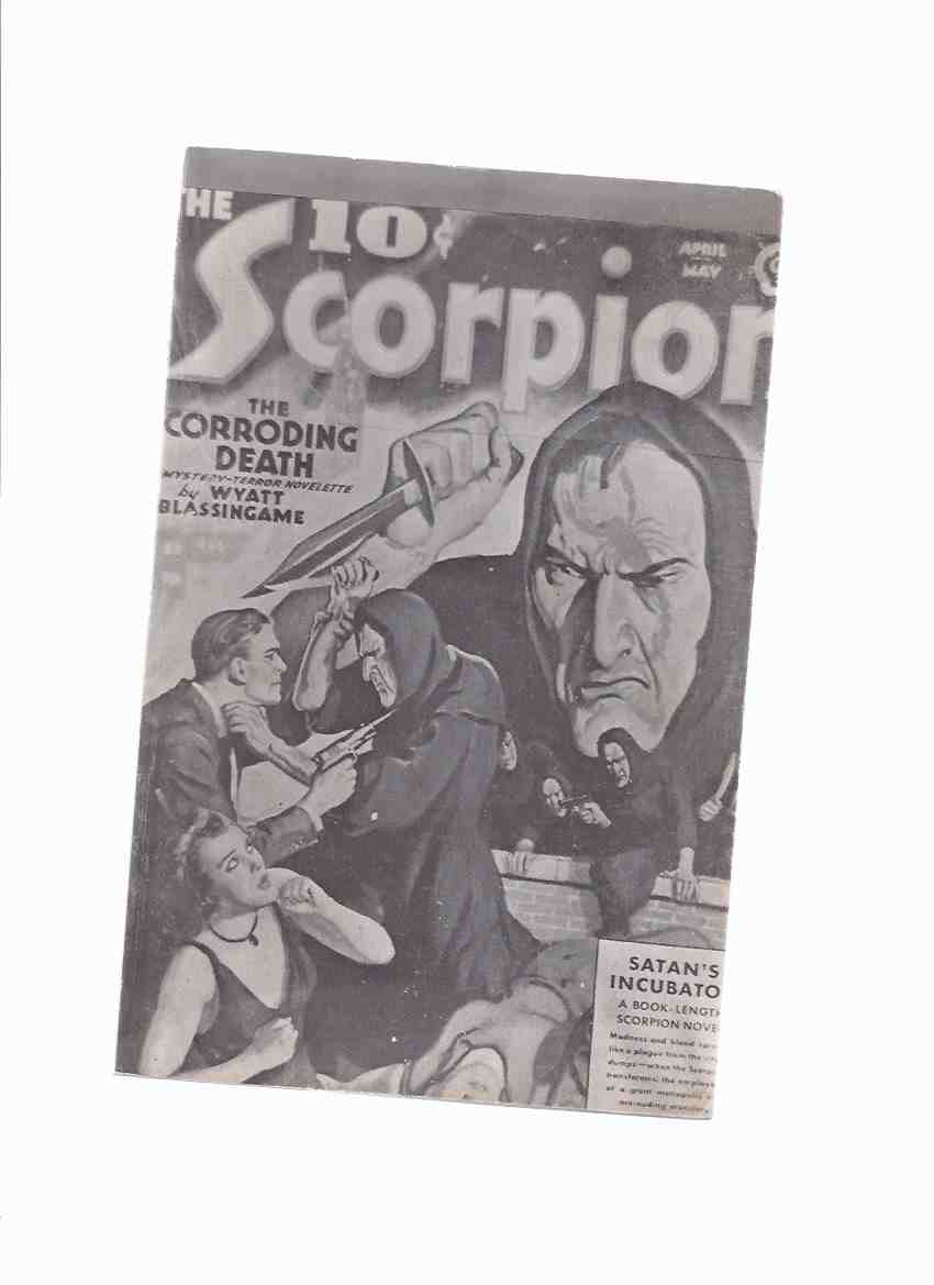 Image for THE SCORPION: Satan's Incubator; Vendetta with the Dead; Horrors of History; The Corroding Death - Pulp Classics 12 ( XII ) Reprints April - May 1939 ( Sequel to The Octopus Pulp Magazine )