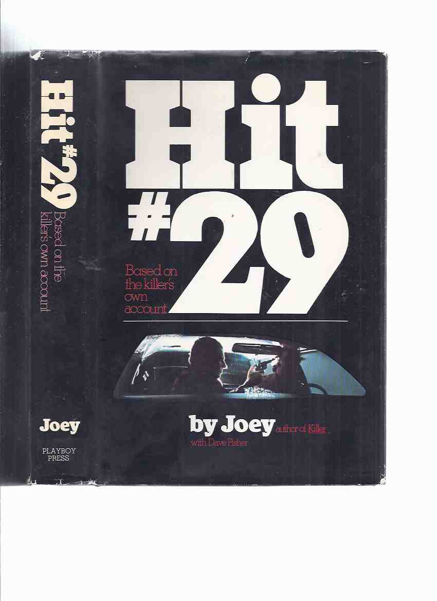 Image for Hit # 29: Based on the Killer's Own Account -by Joey / Playboy Press ( #29 )( Mafia Hitman / Assassin / Biography / autobiography )