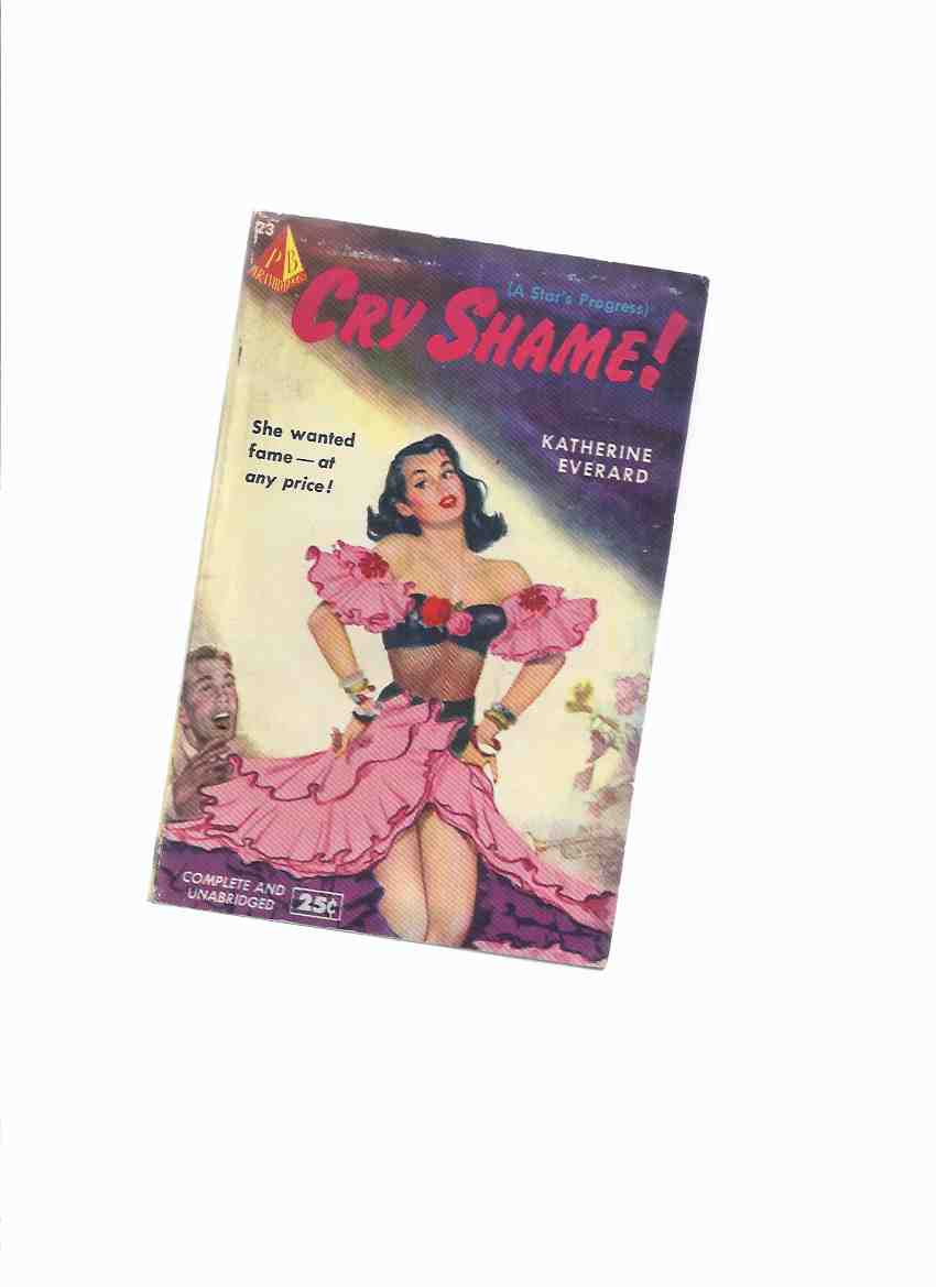 Image for Cry Shame ! ---by Katherine Everard (AKA: Gore Vidal )( Aka A Star's Progress )