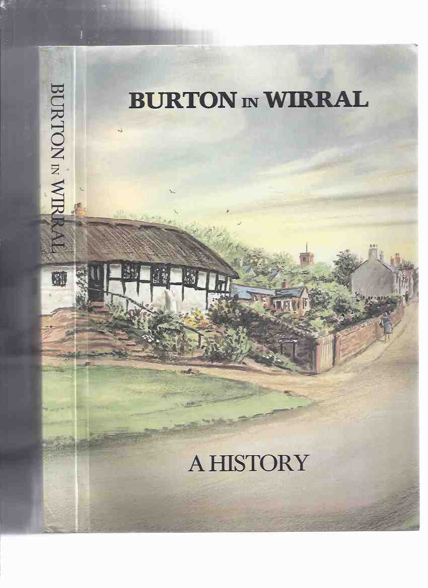 Burton in Wirral -A History ( Wirral Peninsula, Cheshire, England / Local History ) Image for Burton in Wirral -A History ( Wirral Peninsula, Cheshire, England / Local History )