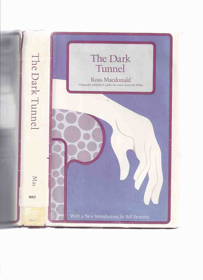 Image for The Dark Tunnel ---by Ross MacDonald ( 1st Novel / Kenneth Millar )