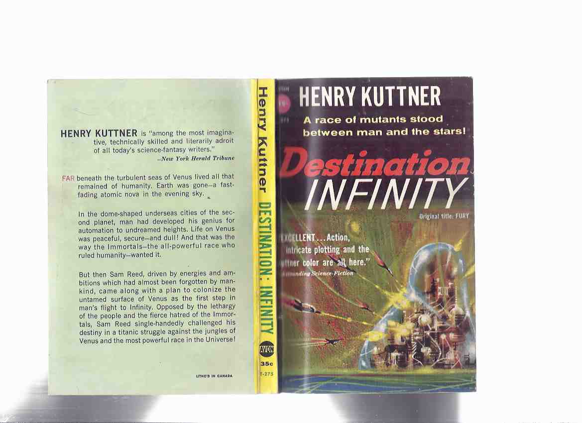 Image for Destination Infinity -by Henry Kuttner (and C L Moore -Tipped-in Signature)(aka: Fury )