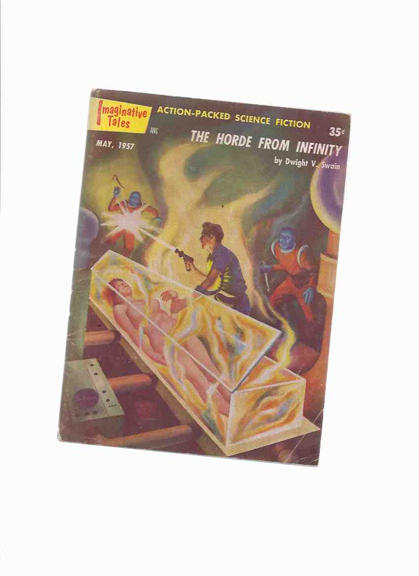 Image for Imaginative Tales, May 1957 ( Horde from Infinity; Twelve Hours to Blow; Man from Space; Pause in Battle; The Pink Puppy Dog; The Last Killer )( Science Fiction Digest Magazine )