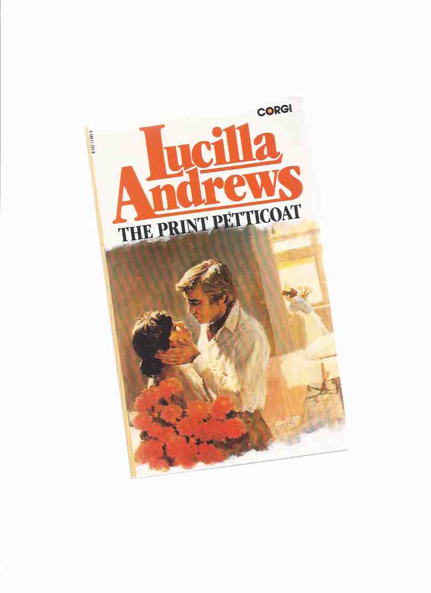 Image for The Print Petticoat -by Lucilla Andrews ( Drs. ) ( Nurse / Doctor / Dr Romance )