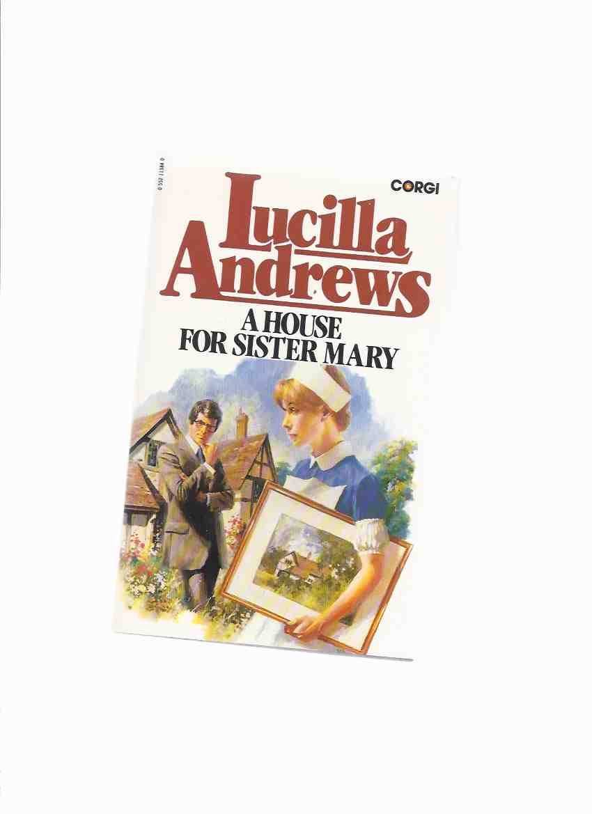 Image for A House for Sister Mary -by Lucilla Andrews ( Drs. ) ( Nurse / Doctor / Dr Romance )