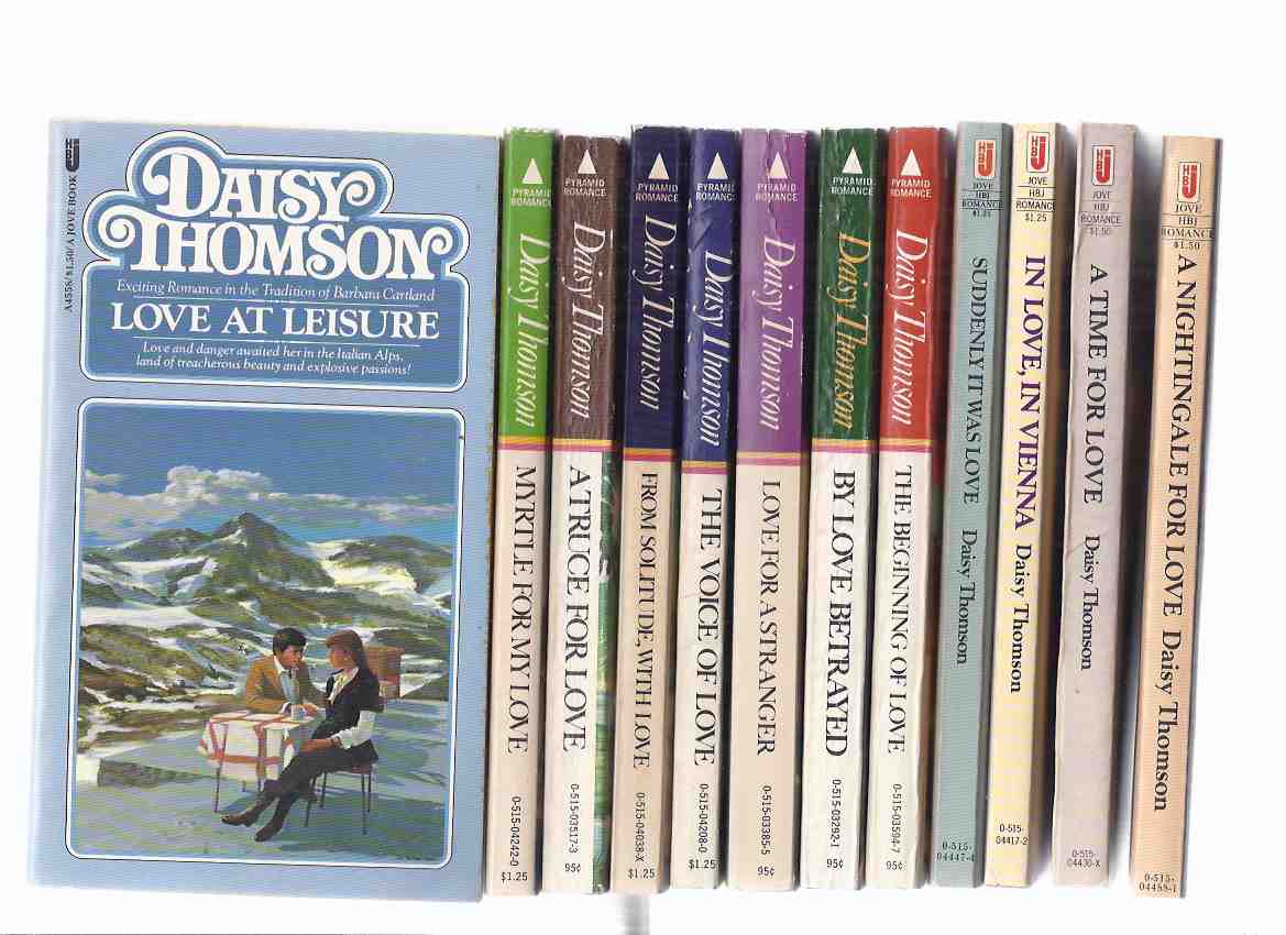 Image for Myrtle for My Love; Truce for Love; From Solitude with Love; Voice of Love; Love for Stranger; By Love Betrayed; Beginning of Love; Love at Leisure; Nightingale for Love; Time for Love; Love in Vienna; Suddenly It Was Love -12 volumes/books Daisy Thomson