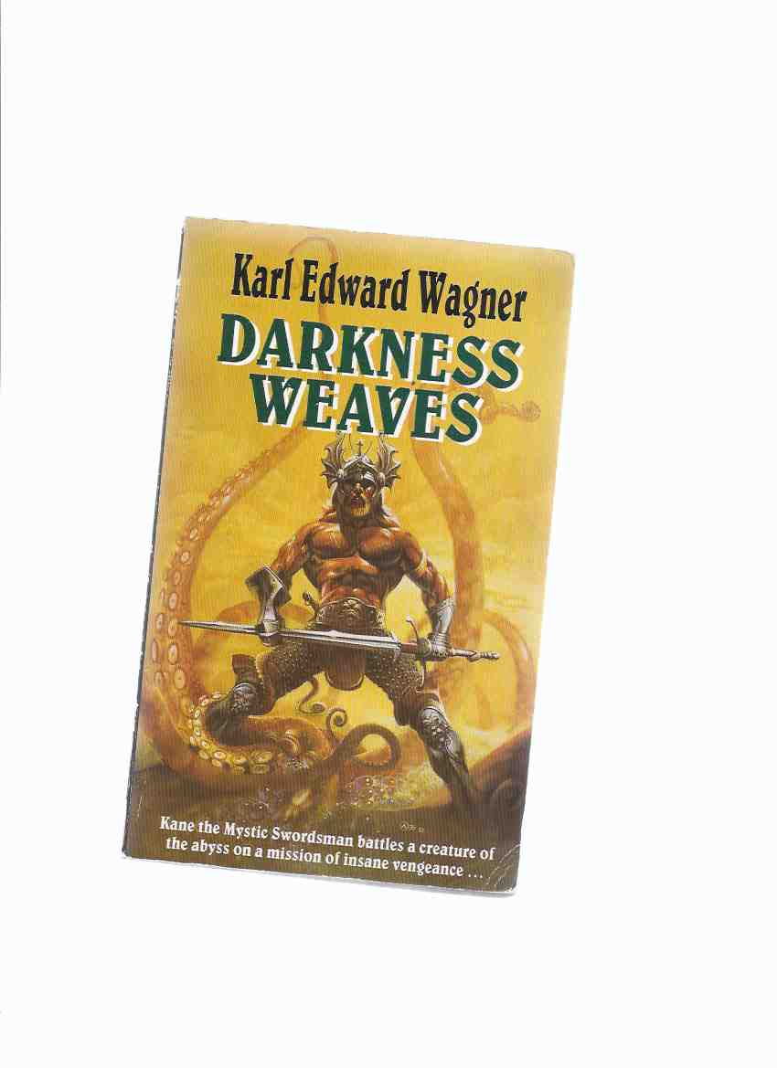 Image for Darkness Weaves in Many Shades --- KANE -by Karl Edward Wagner