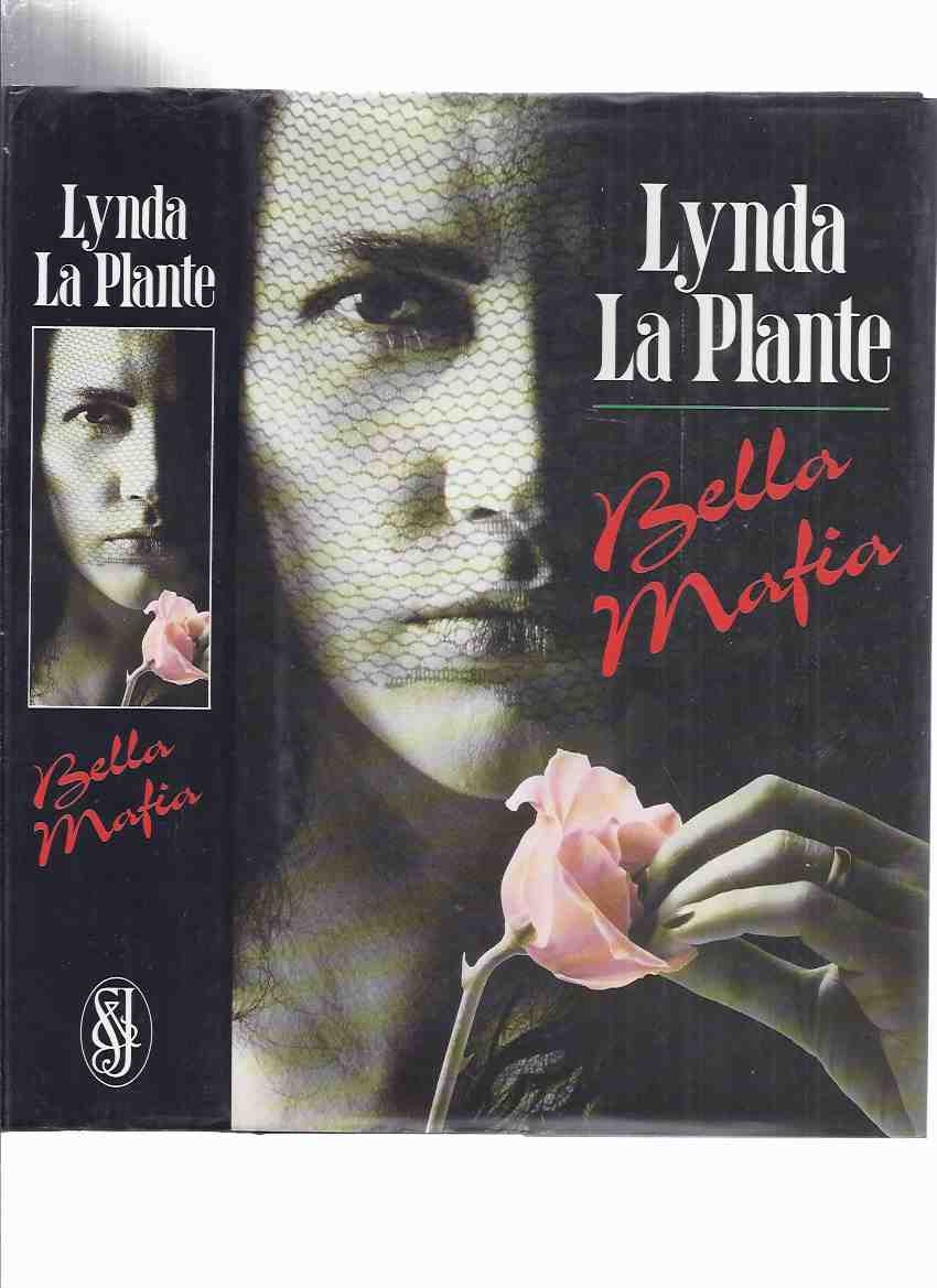 Image for Bella Mafia -by Lynda La Plante ( Author's 2nd Book )