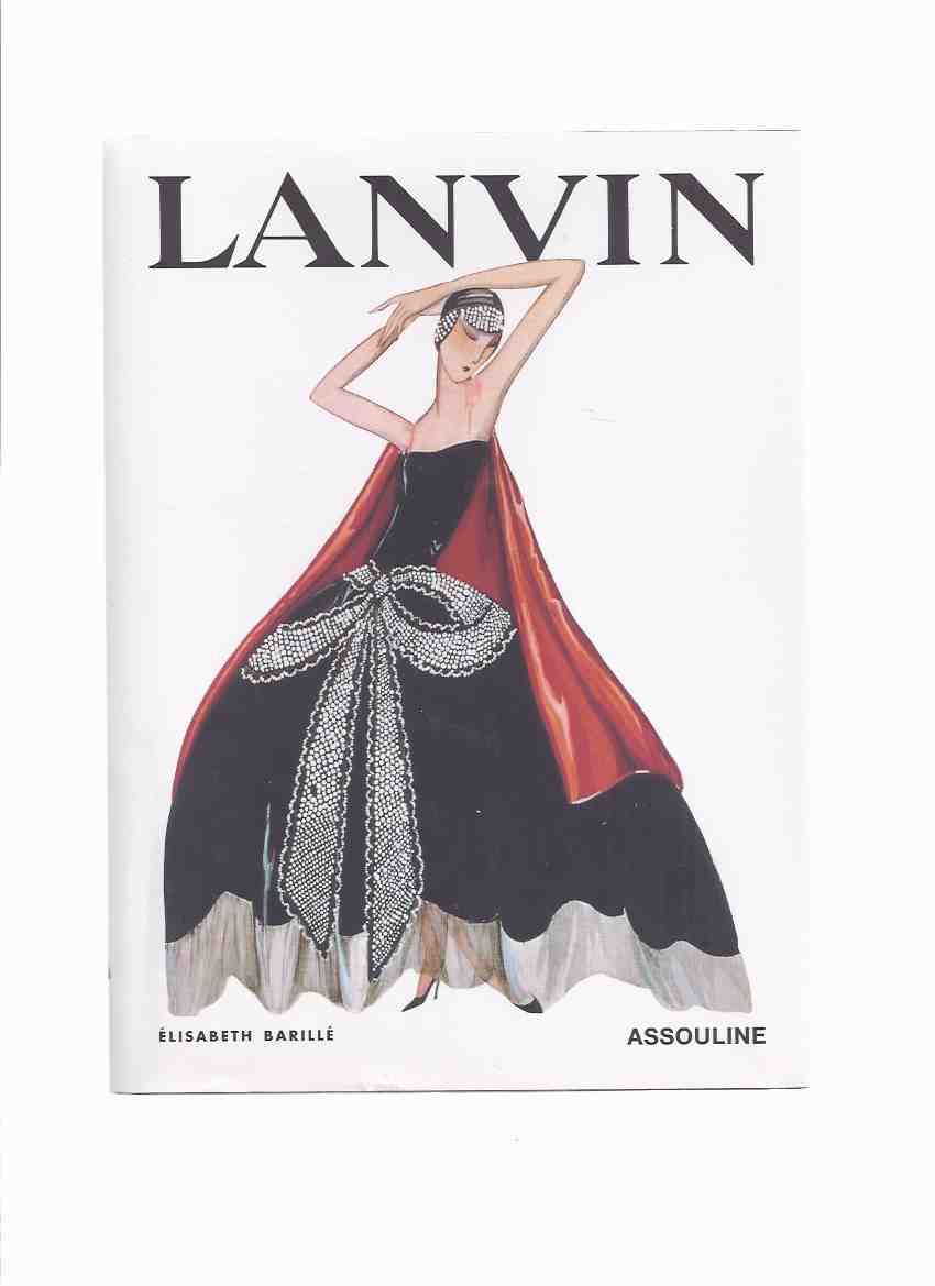 Lanvin -by Elisabeth Barille ( Jeanne Lanvin - Fashion Designer / Design ) Image for Lanvin -by Elisabeth Barille ( Jeanne Lanvin - Fashion Designer / Design )