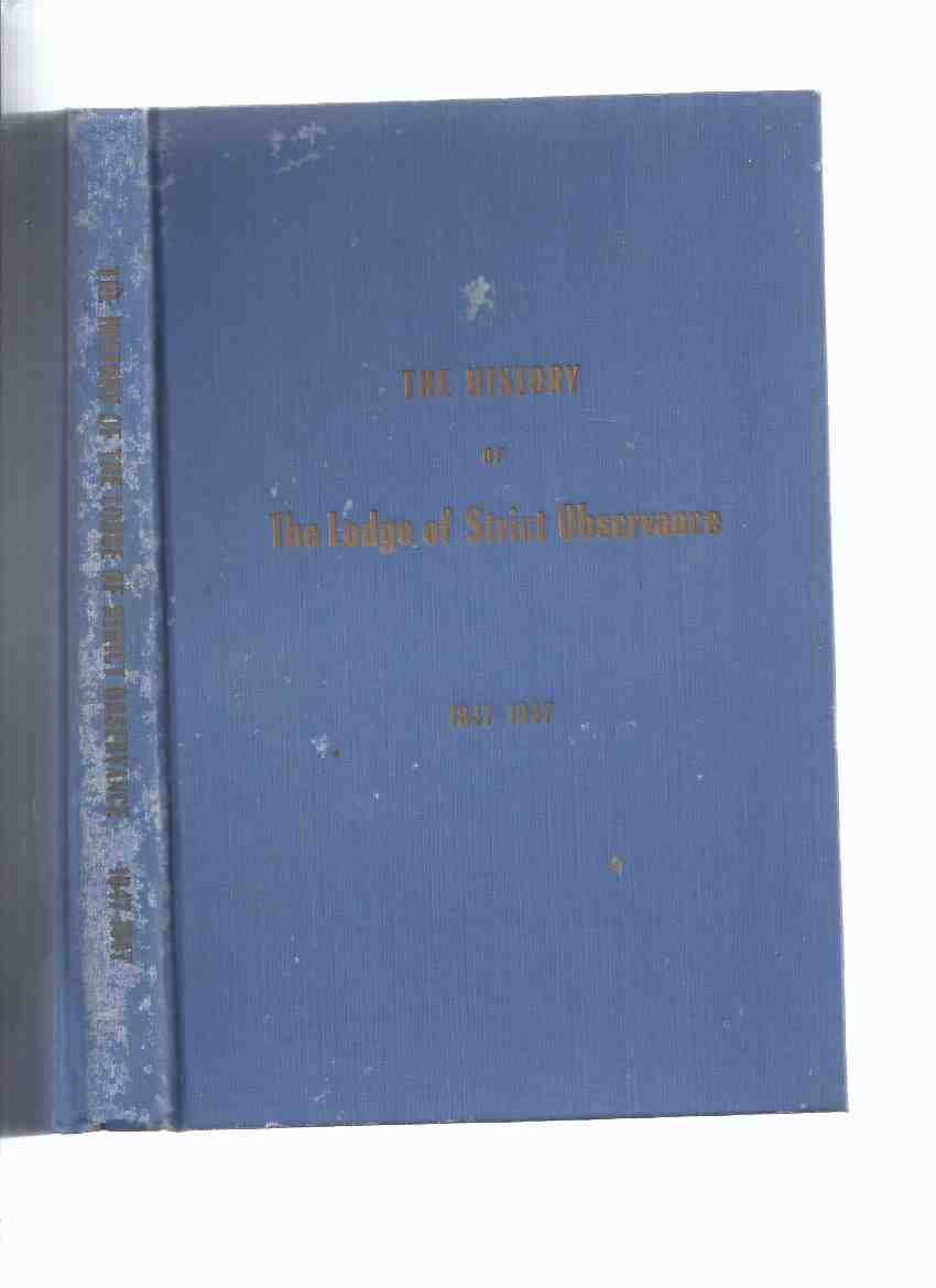 Image for The History of the Lodge of Strict Observance, A F & A M, No. 27 G R C 1847 - 1947 ( Masonic / Masons / Freemasons / Freemasonry in Hamilton, Ontario )