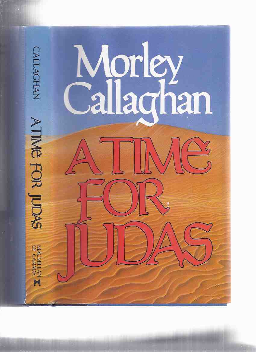 Image for A Time for Judas ---by Morley Callaghan ---a Signed Copy