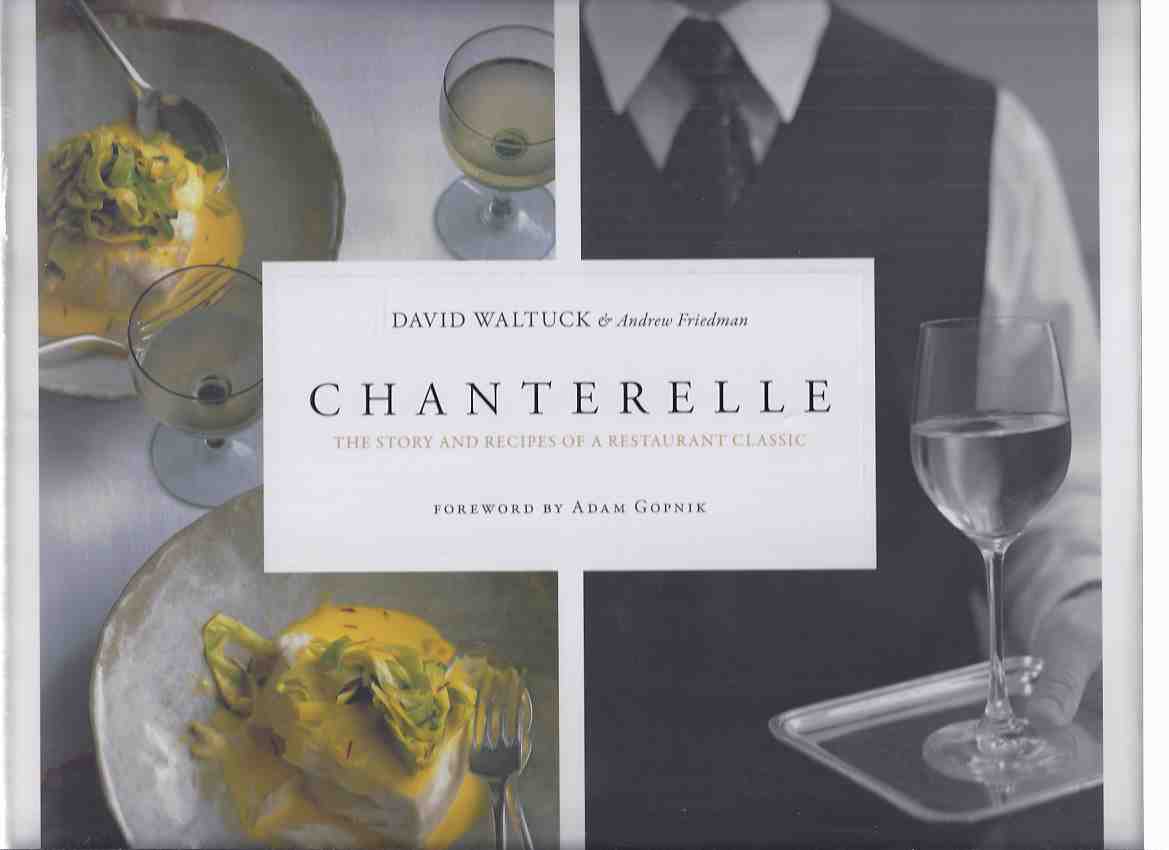 Image for CHANTERELLE: The Story and Recipes of a Restaurant Classic ( Cookbook / Cook Book )