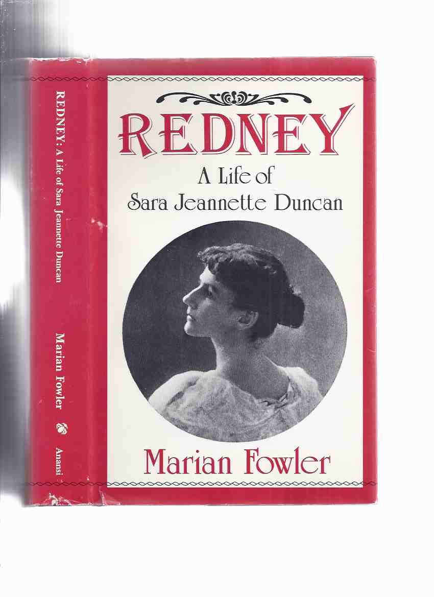 Image for REDNEY: A Life of Sara Jeanette Duncan ---by Marian Fowler -a Signed Copy