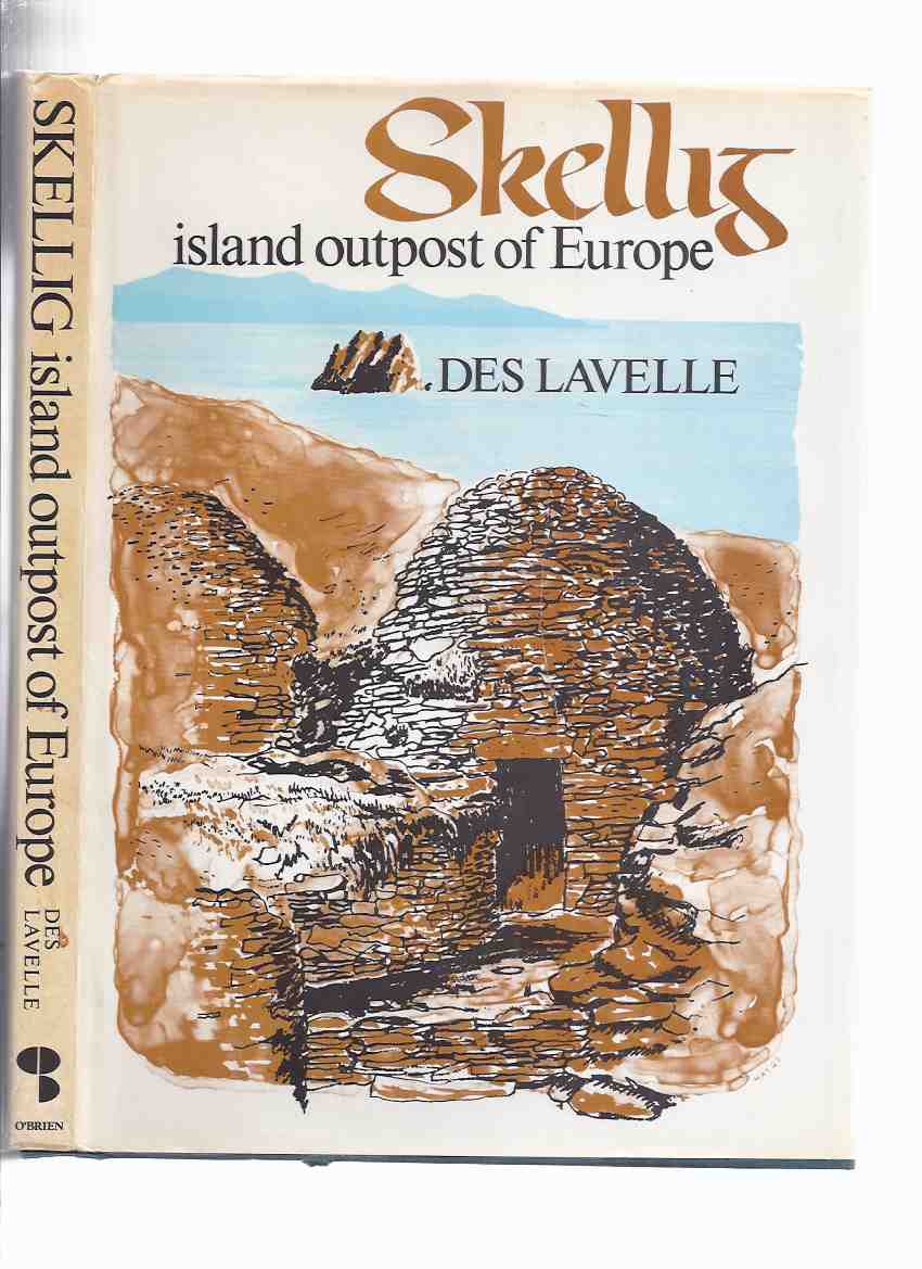 Image for Skellig: Island Outpost of Europe ---by Des Lavelle -a Signed Copy ( County Kerry, Ireland / Little and Great Skellig )