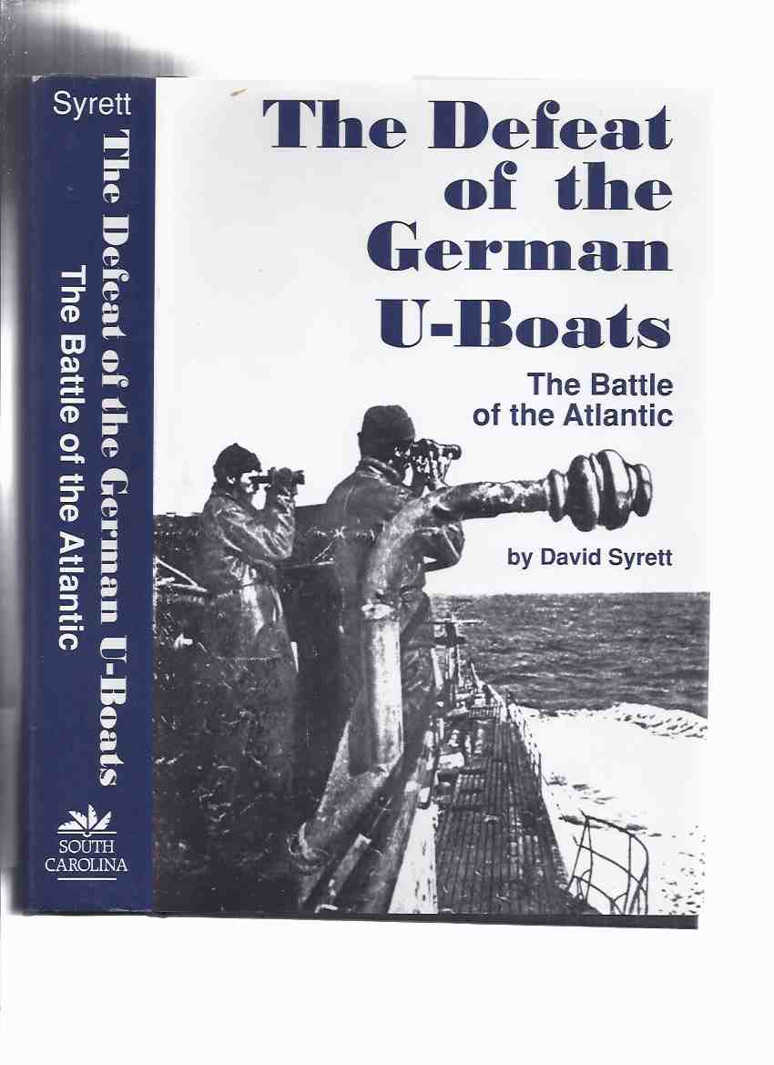 Image for The Defeat of the German U-Boats: The Battle of the Atlantic ( Submarines )( WWII / World War II )