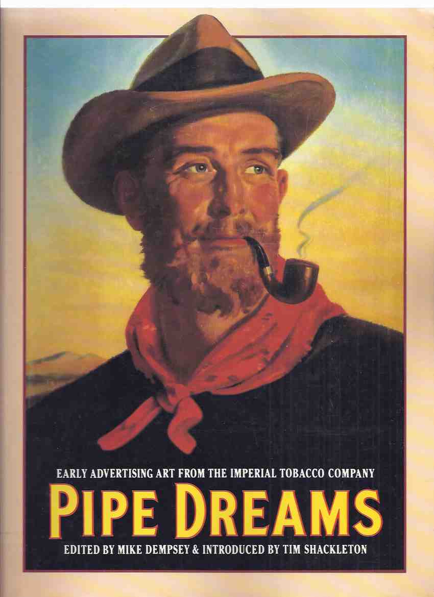Image for PIPE DREAMS: Early Advertising from the Imperial Tobacco Company ( Ads / Cigarettes / Tobacciana )
