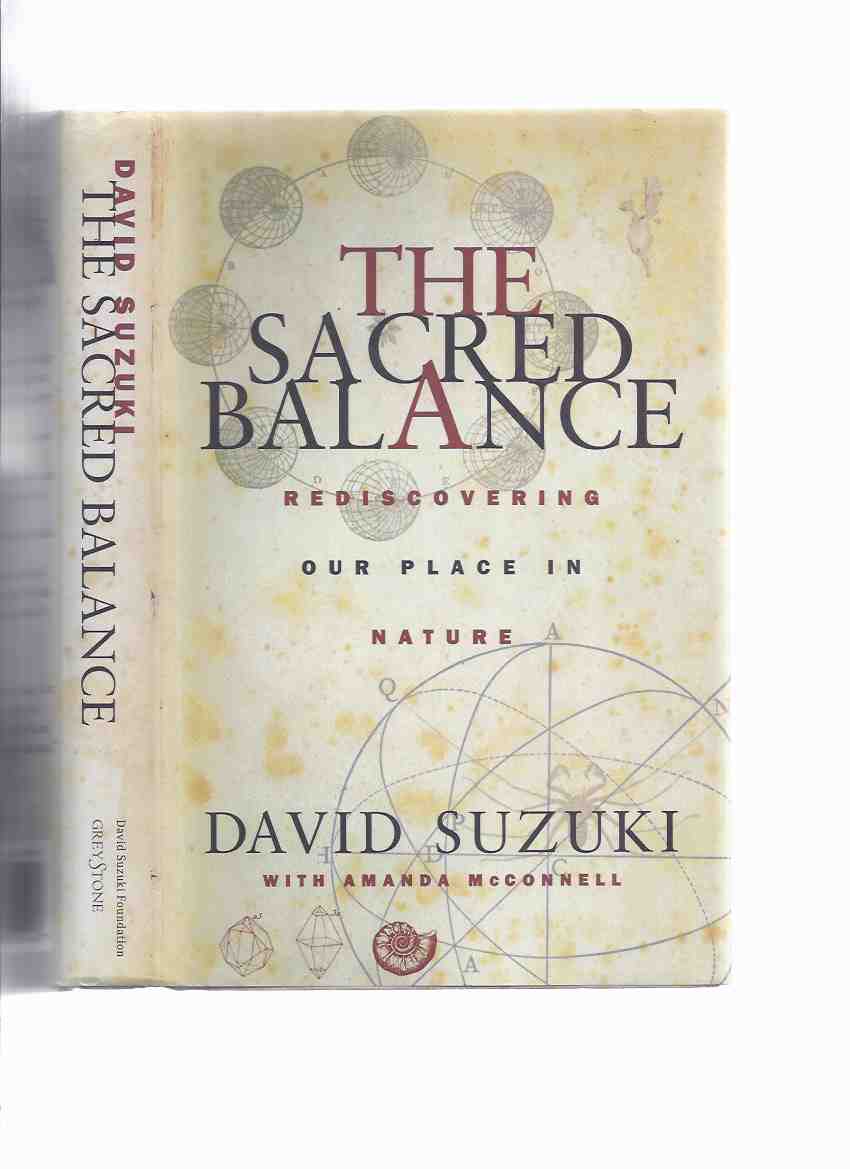 Image for The Sacred Balance: Rediscovering Our Place in Nature ---by David Suzuki -a Signed Copy