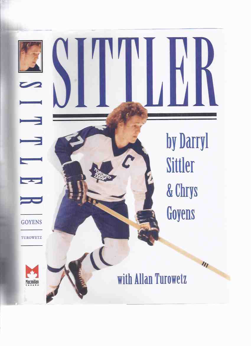 Image for SITTLER ---by Darryl Sittler -a Signed Copy ( NHL / N.H.L. / National Hockey League / Toronto Maple Leafs / Captain )