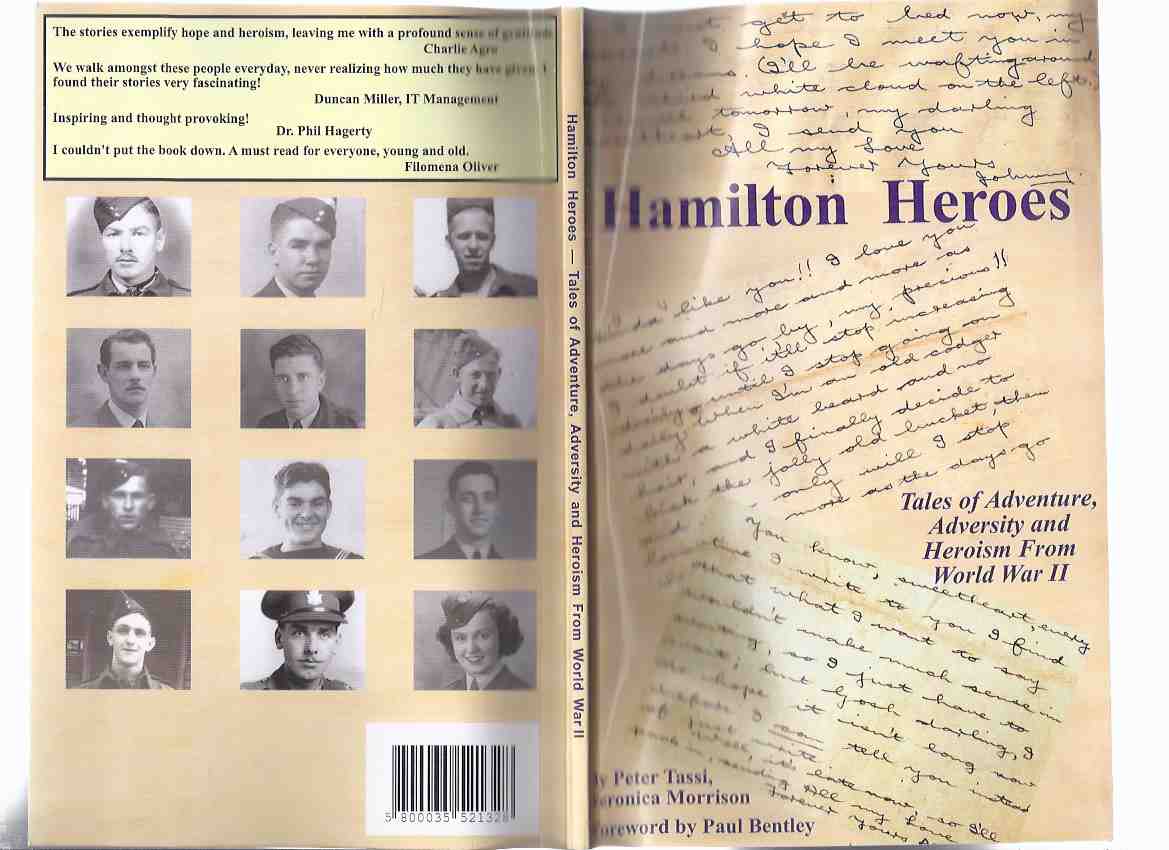 Image for Hamilton Heroes: Tales of Adventure, Adversity and Heroism Form World War II ( WWII / Hamilton, Ontario / Local / Military History )