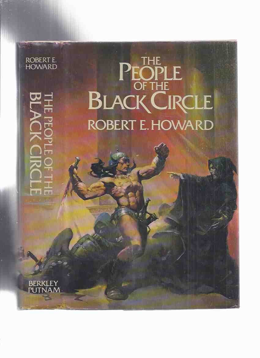 Image for The Authorized Edition: People of the Black Circle ---by Robert E Howard (contains: Devil in Iron; Witch Shall be Born; Jewels of Gwalhur )( Weird Tales versions)