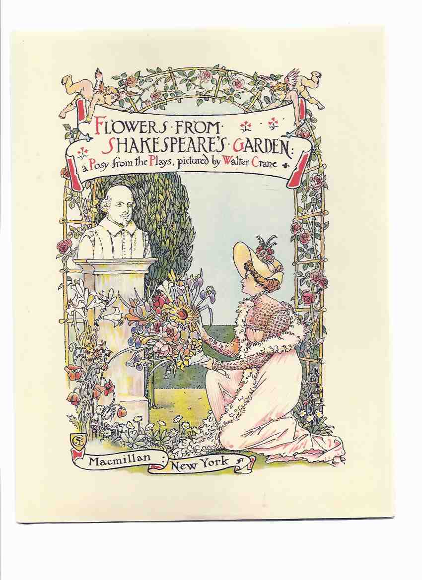 Image for Flowers from Shakespeare's Garden: A Posy from the Plays, Pictured By Walter Crane ( Illustrations / Illustrated )( William Shakespeare )