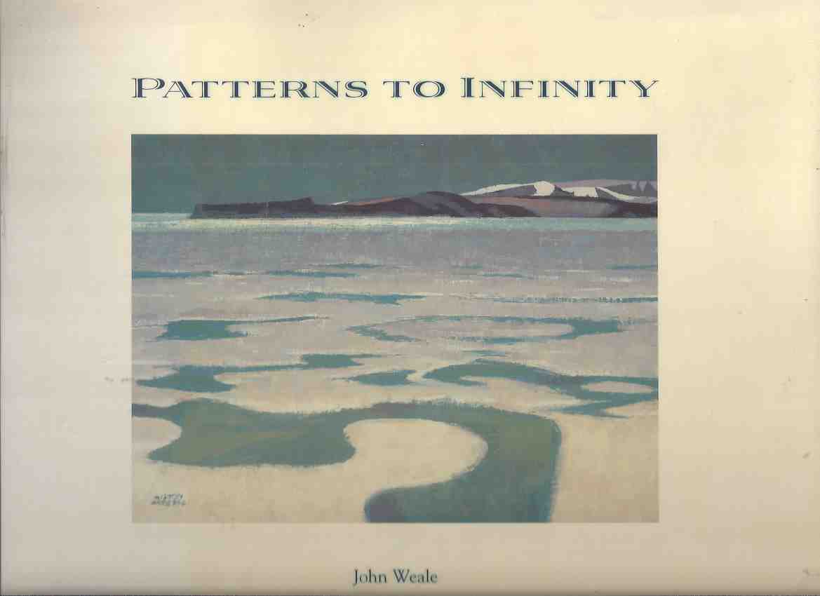 Image for Patterns to Infinity: A Canadian Artist's Voyage to the Arctic - HILTON HASSELL -by John Weale ( Canadian Art / Artist / Polar )