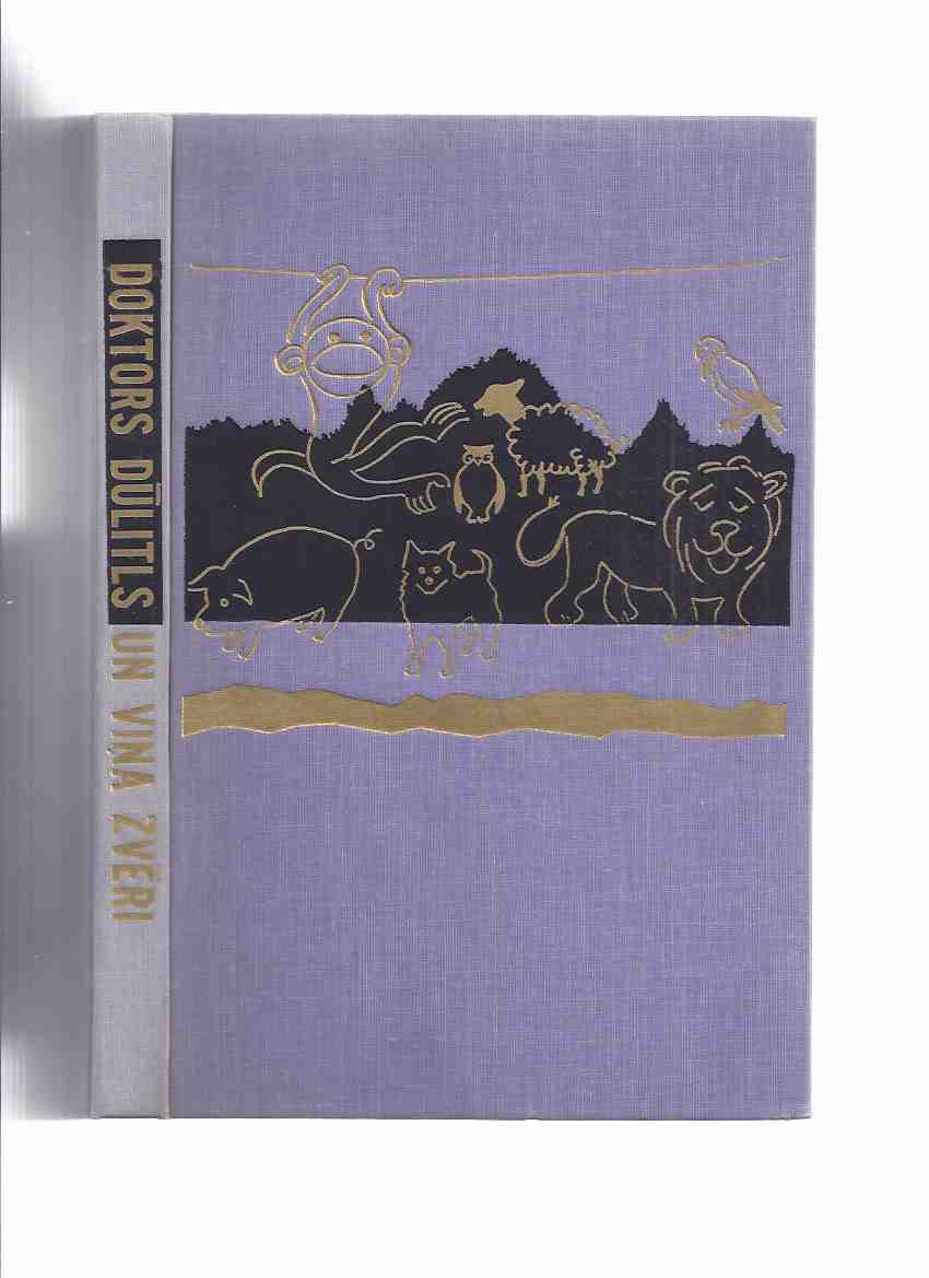 Image for Doktors Dulitls Un Vina Zveri - Stasts Hju Loftinga ( The Story of Doctor Dolittle in Latvian ) ( Dr Dolittle's Adventures -book 1 )