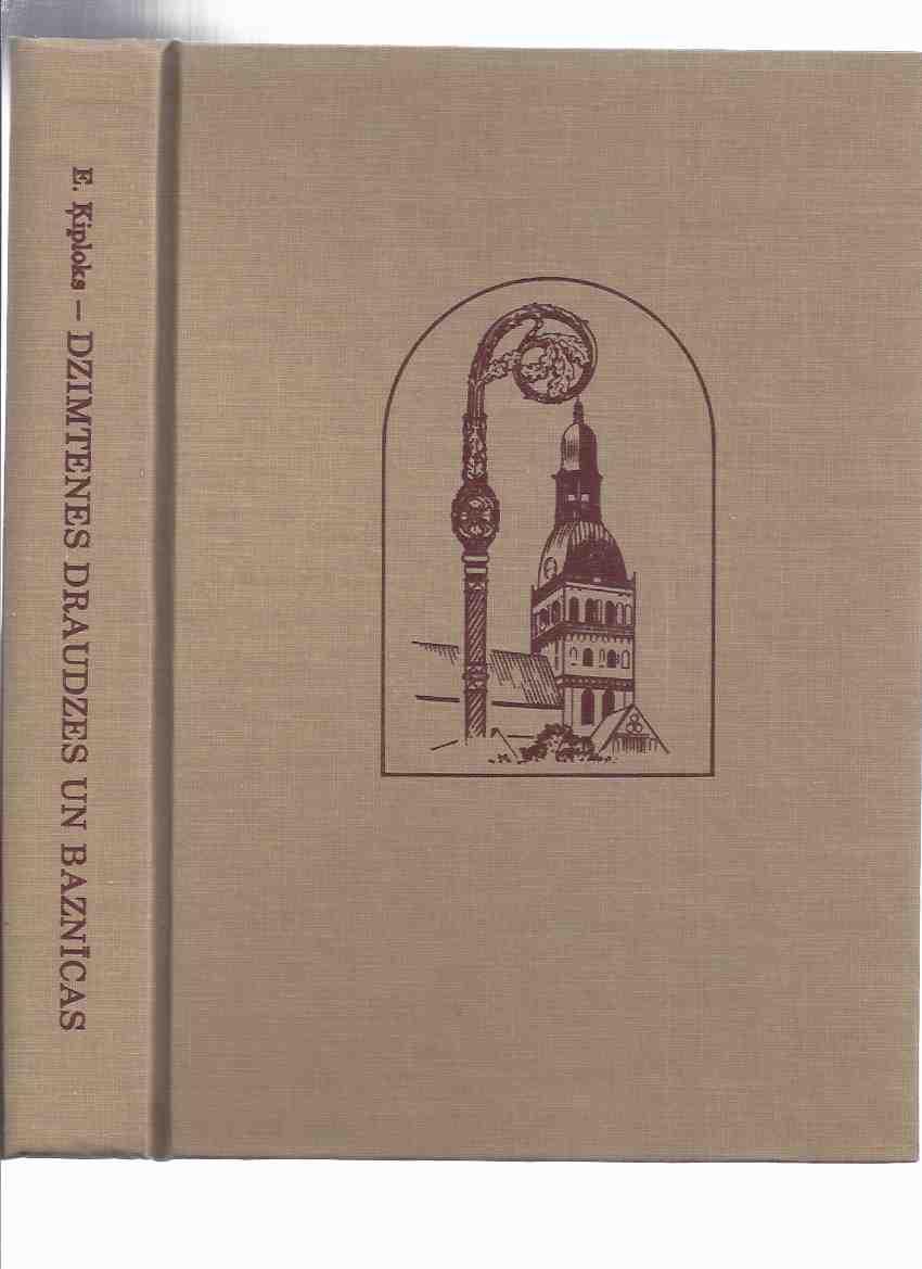 Image for Dzimtenes Draudzes Un Baznicas: Ev.-lut. Baznicas Un Draudzes Latvija, Ar 545 illustracijam ( Parish Churches in Latvia )( Latvian Edition )
