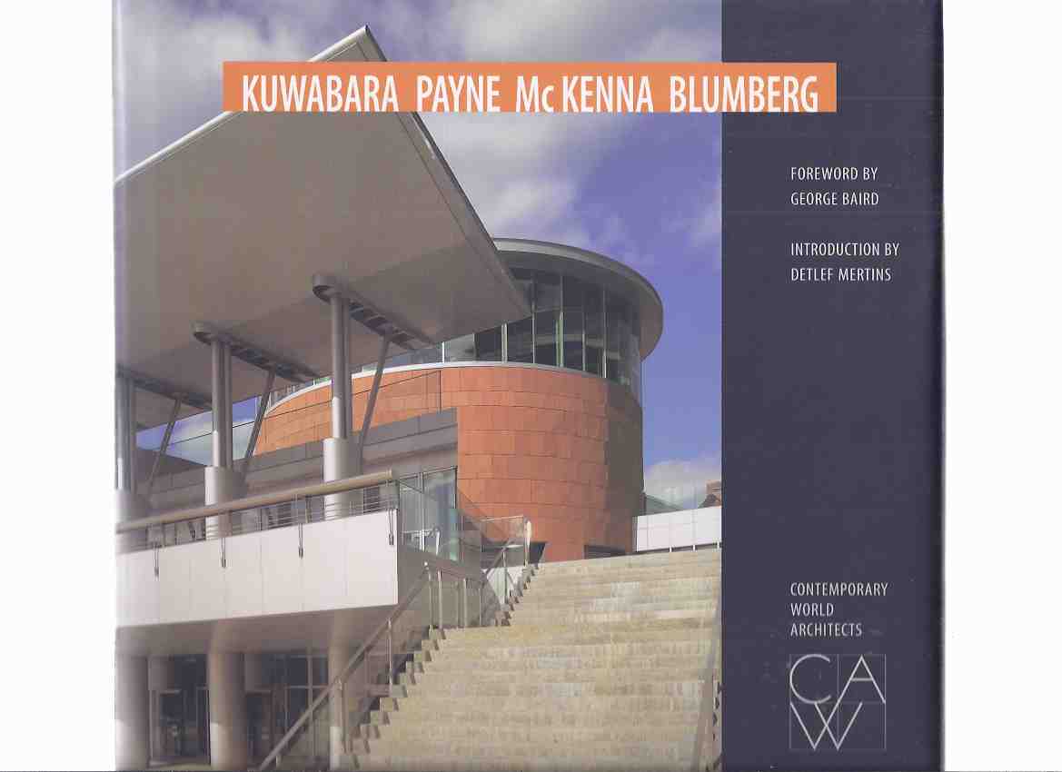 Image for Kuwabara Payne McKenna Blumberg: Contemporary World Architects series - KPMB Architects ( Architecture )