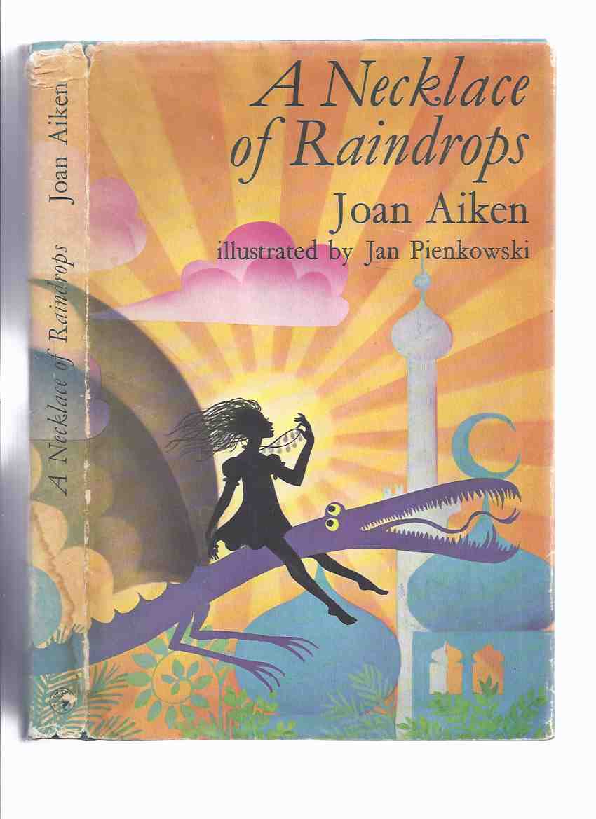 Image for A Necklace of Raindrops and Other Stories -by Joan Aiken, Illustrated By Jan Pienkowski ( The Cat Sat on the Mat; There's Some Sky in This Pie; The Elves in the Shelves; The Three Travellers; The Baker's Cat; A Bed for the Night; The Patchwork Quilt )