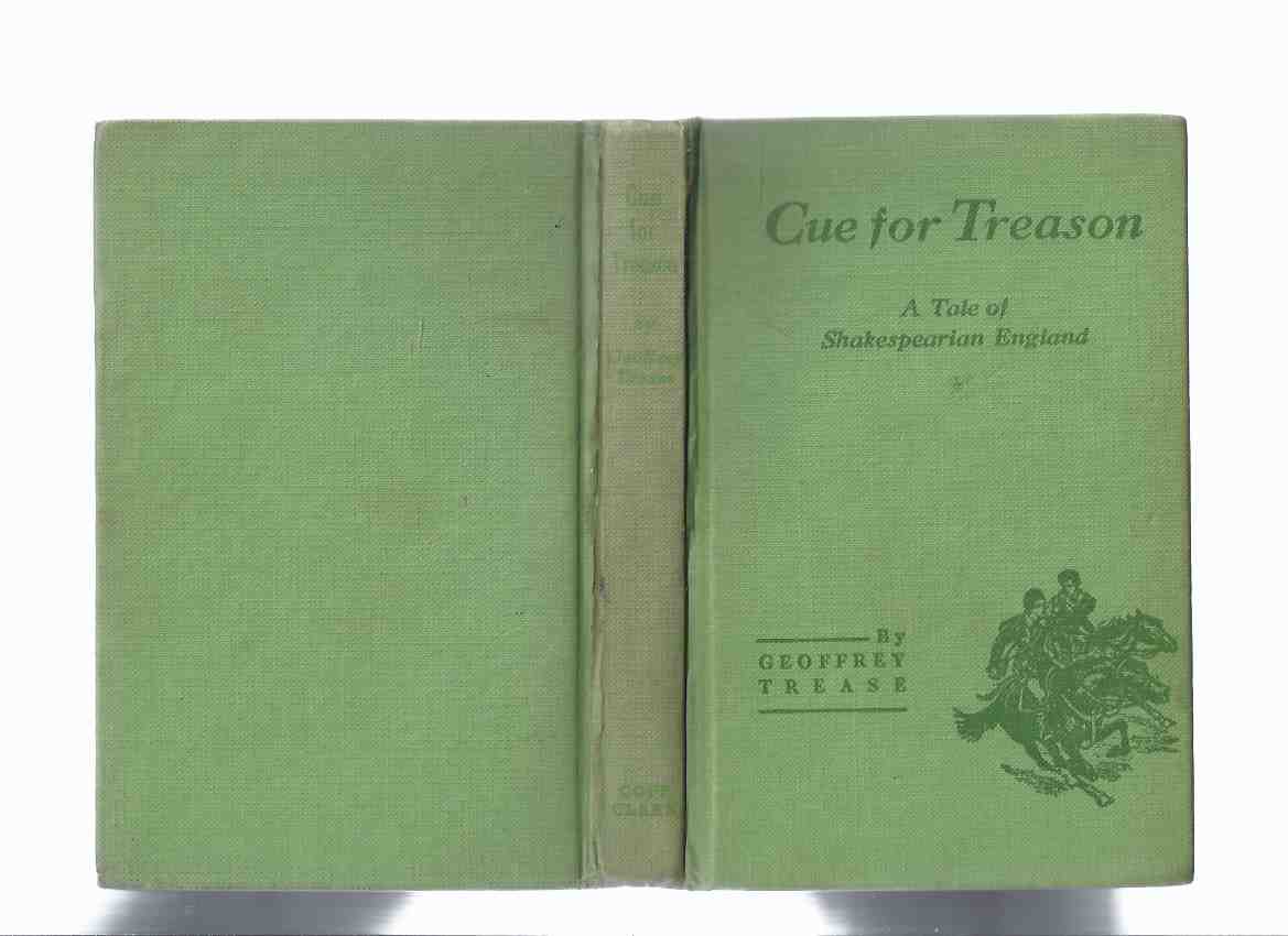 Image for Cue for Treason: A Tale of Shakespearian England -by Geoffrey Trease
