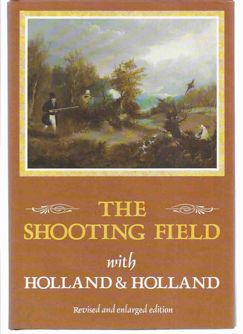 Image for The Shooting Field with Holland and Holland -by Peter King ( London Gun / Firearms Maker / Trade )
