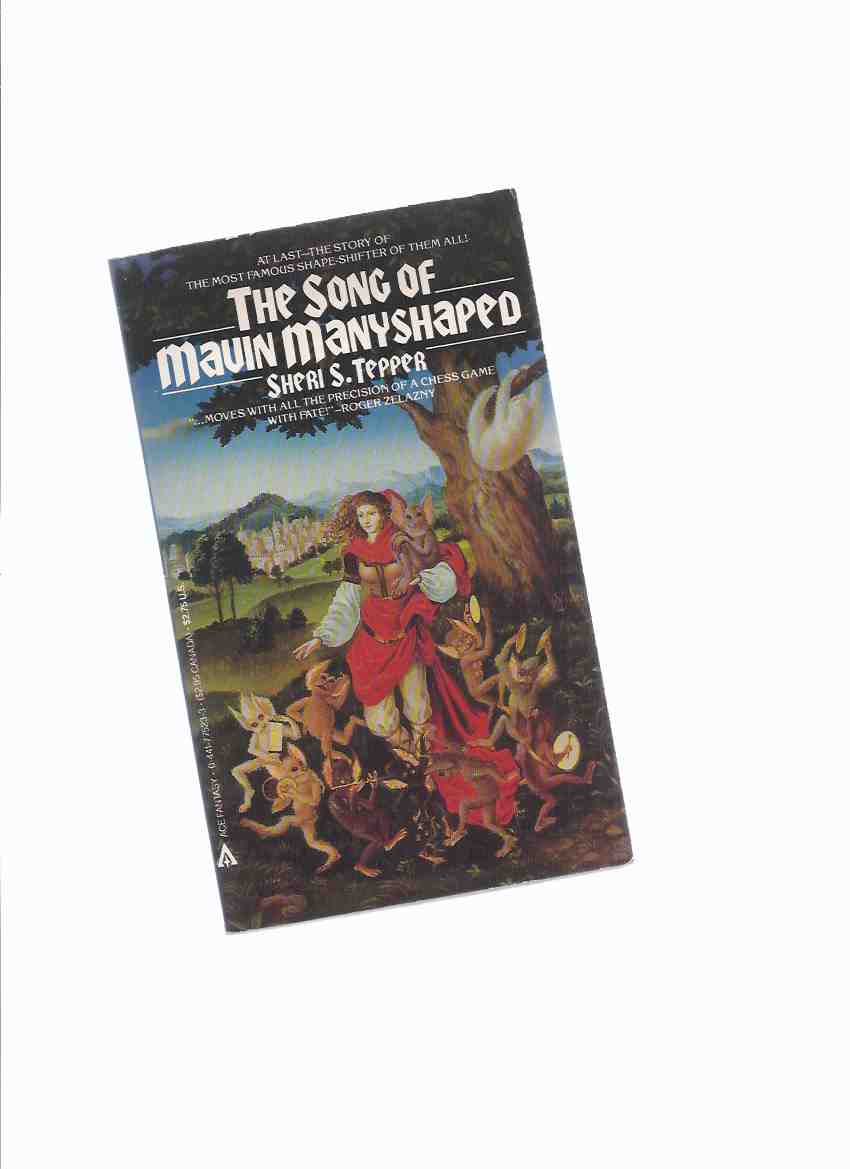 Image for The Song of Mavin Manyshaped, Book One of the Trilogy -by Sheri S Tepper ( Volume One )