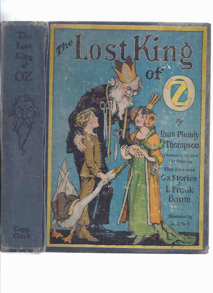 Image for The Lost King of Oz -by Ruth Plumly Thompson, Founded on and Continuing the Famous OZ Stories By L Frank Baum ( 1st Canadian Edition / Copp, Clark, 1925 )