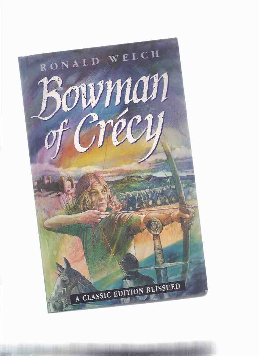 Image for Bowman of Crecy ---a Carey Family Novel -by Ronald Welch